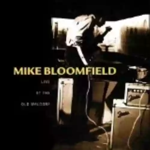 Cover Mike Bloomfield - Live at the Old Waldorf