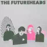 The Futureheads: The Futureheads