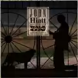 John Hiatt: Walk On