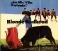 <b>Blonde Redhead</b> • La mia vita violenta
