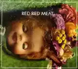 Red Red Meat: Bunny Gets Paid