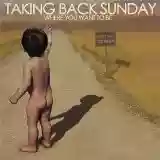 taking back sunday: where you want to be