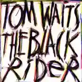 Tom Waits: The Black Rider