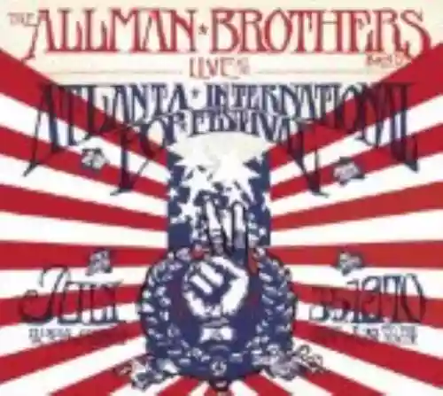 Cover The Allman Brothers Band - Live at the Atlanta International Pop Festival: July 3 & 5, 1970