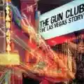 <b>The Gun Club</b> • The Las Vegas Story