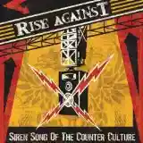 Rise Against: Siren Song Of The Counter Culture