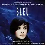 Zbigniew Preisner: Trois couleurs : Bleu