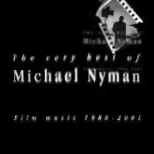 Cover Michael Nyman - The Very Best of Michael Nyman: Film Music 1980-2001