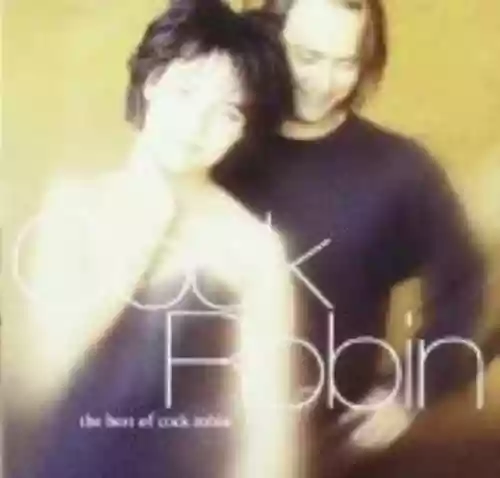 Cover Cock Robin - The Best Of Cock Robin