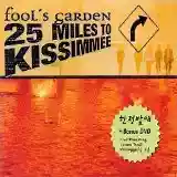 Fool's Garden: 25 Miles To Kissimmee