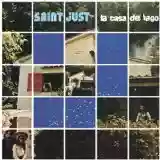 Saint Just: La casa del lago
