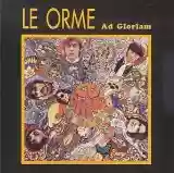 Le Orme: Ad Gloriam