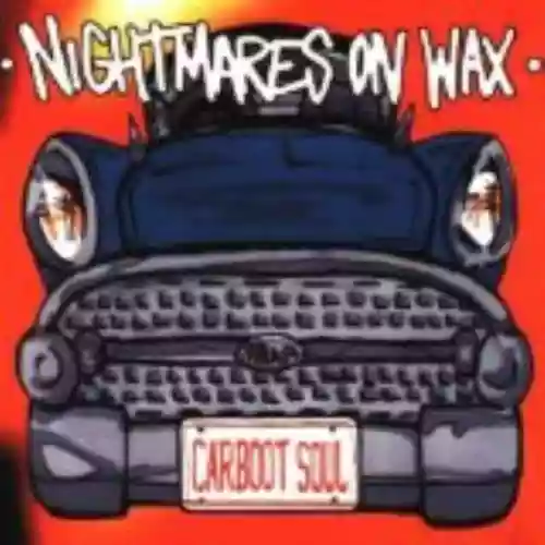 Cover Nightmares on Wax - Carboot Soul