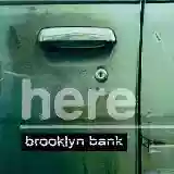 Here: Brooklyn Bank