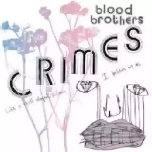 Cover The Blood Brothers - Crimes