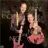 Chet Atkins & Mark Knopfler: Neck And Neck