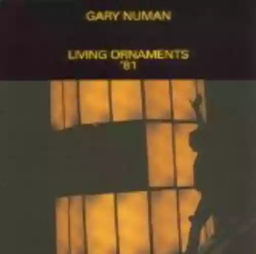 Cover Gary Numan - Living Ornaments '81