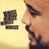 Charles Mingus: Mingus Mingus Mingus Mingus Mingus