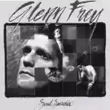 Glenn Frey: Soul Searchin'