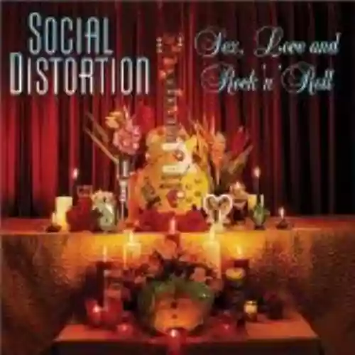 Cover Social Distortion - Sex, Love and Rock 'n' Roll