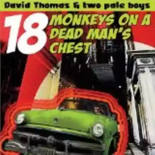 Cover David Thomas and Two Pale Boys - 18 Monkeys on a Dead Man's Chest