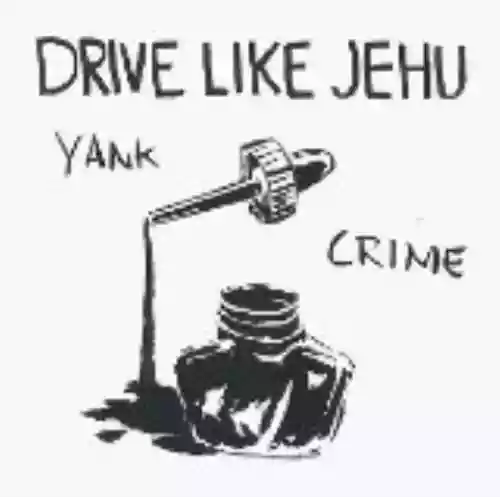 Cover Drive Like Jehu - Yank Crime