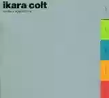Ikara Colt: Modern Apprentice