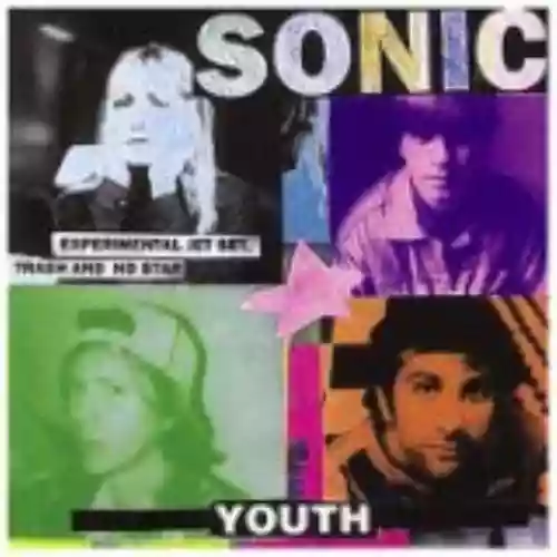 Cover Sonic Youth - Experimental Jet Set, Trash and No Star
