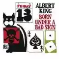 <b>Albert King</b> • Born Under a Bad Sign