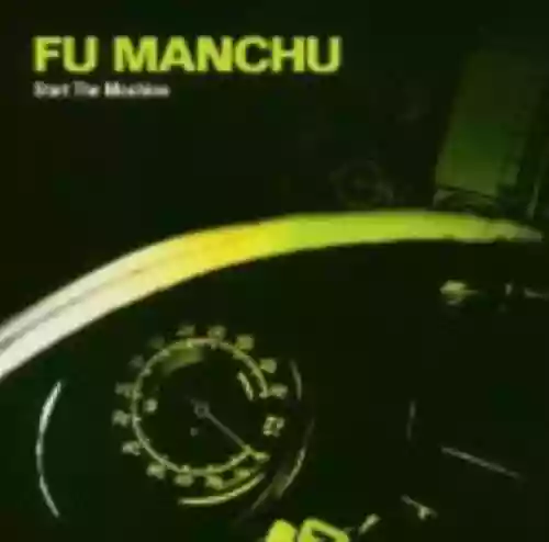 Cover Fu Manchu - Start the Machine