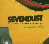 Sevendust: Southside Double-Wide: Acoustic Live