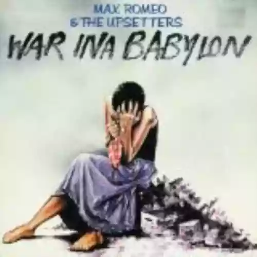 Cover Max Romeo - War Ina Babylon
