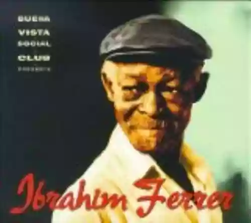 Cover di Buena Vista Social Club presents Ibrahim Ferrer