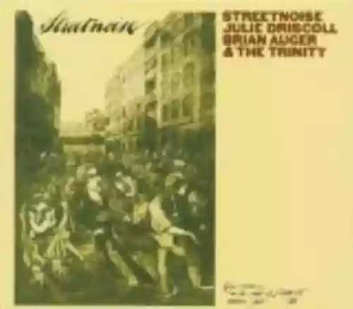 Cover Julie Driscoll, Brian Auger & The Trinity - Streetnoise