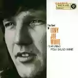 Tony Joe White: The Best of Tony Joe White (feat. Polk Salad Annie)