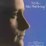 Phil Collins: Hello, I Must Be Going!