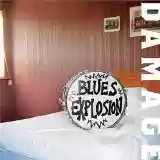 Blues Explosion: Damage