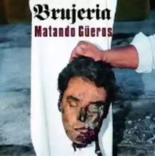 Cover Brujería - Matando Güeros