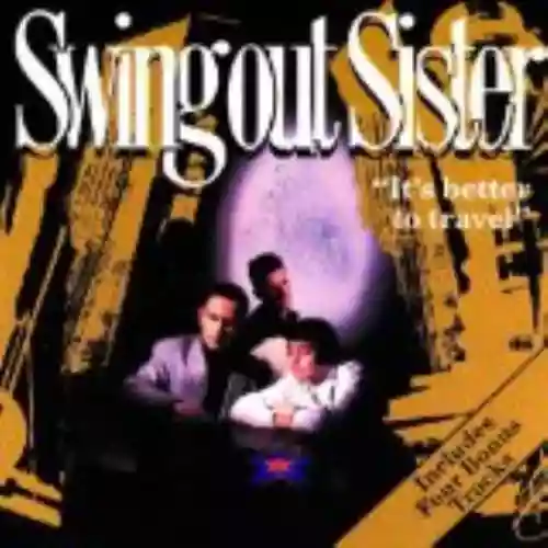 Cover Swing Out Sister - It's Better to Travel