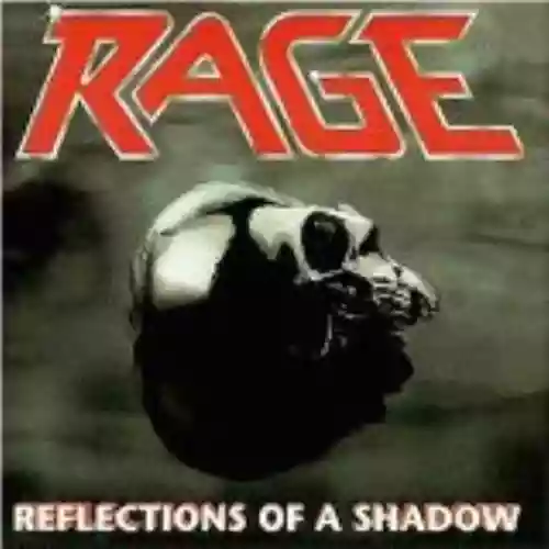 Cover Rage - Reflections of a Shadow