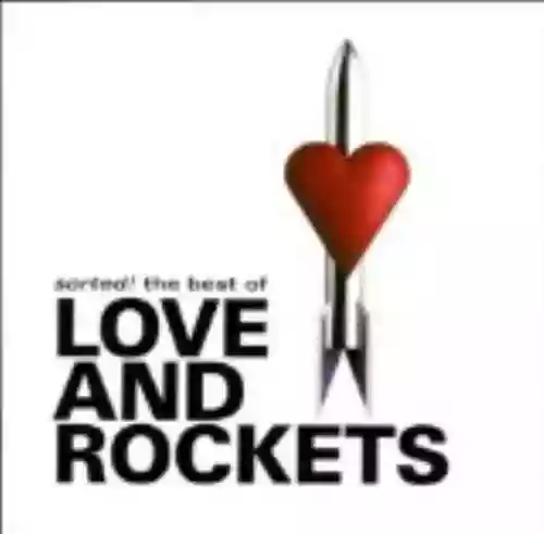 Cover Love and Rockets - Sorted! The Best of Love and Rockets