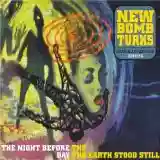 New Bomb Turks: The Night Before The Day The Earth Stood Still