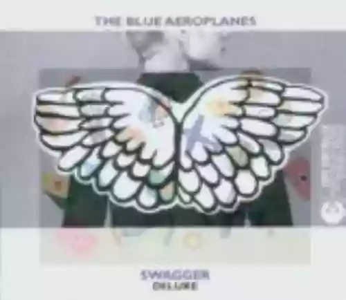 Cover The Blue Aeroplanes - Swagger