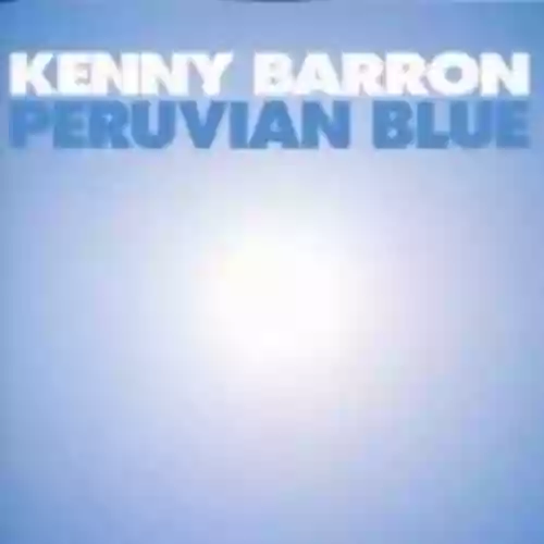 Cover Kenny Barron - Peruvian Blue