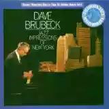 The Dave Brubeck Quartet: Jazz Impressions of New York
