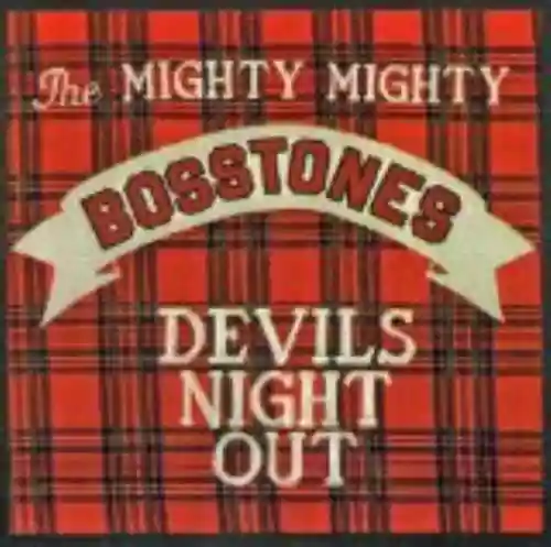 Cover The Mighty Mighty Bosstones - Devil's Night Out