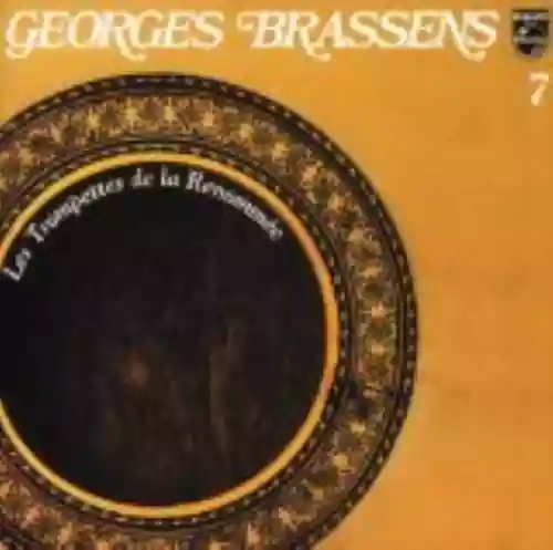 Cover Georges Brassens - Volume 7 : Les Trompettes de la renommée
