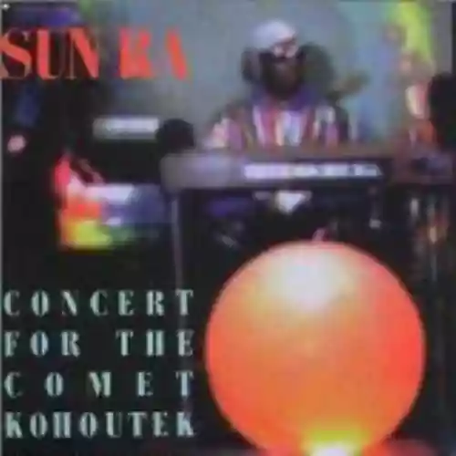 Cover Sun Ra - Concert for the Comet Kohoutek