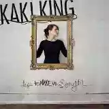 Kaki King: Legs to Make Us Longer