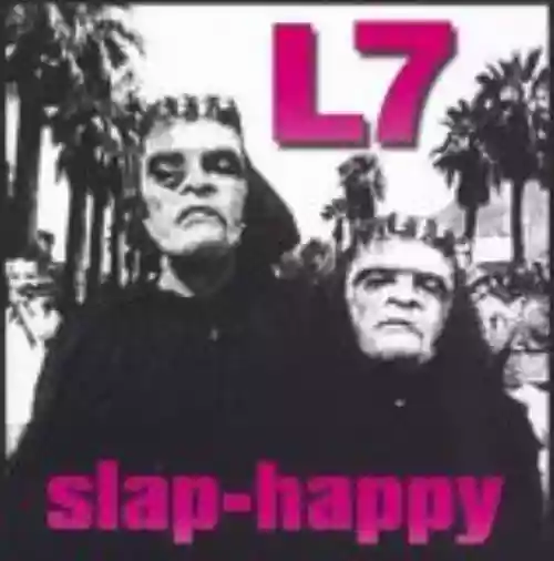 Cover L7 - Slap-Happy